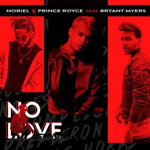 Noriel & Prince Royce Ft. Bryant Myers - No Love
